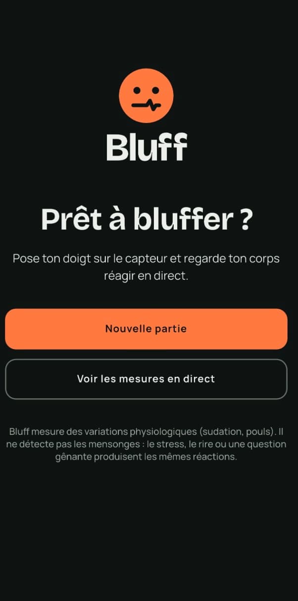 Écran d'accueil de l'application Bluff : « Prêt à bluffer ? », boutons Nouvelle partie et Voir les mesures en direct