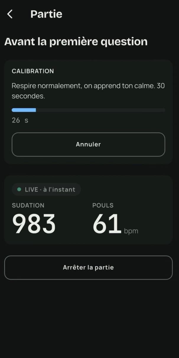 Écran de calibration : 30 secondes au calme, sudation et pouls affichés en direct